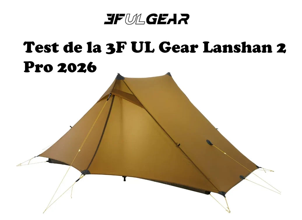 Test de la 3F UL Gear Lanshan 2 Pro 2026
